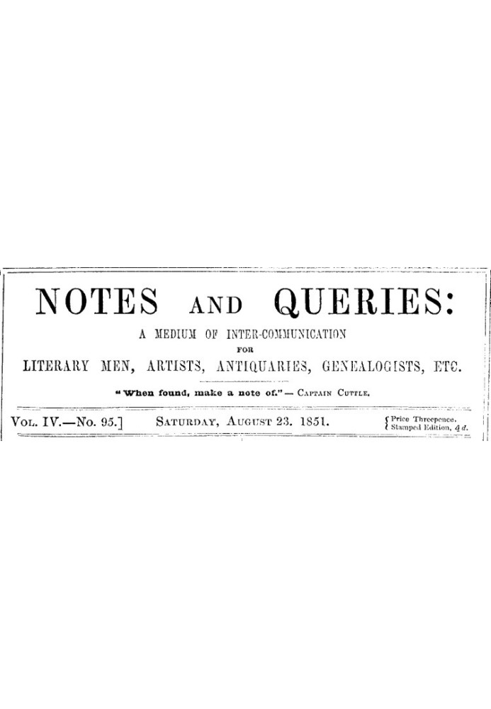 Book Notes and Queries, Vol. IV, Number 95, August 23, 1851 A Medium of Inter-communication for Literary Men, Artists, Antiquari