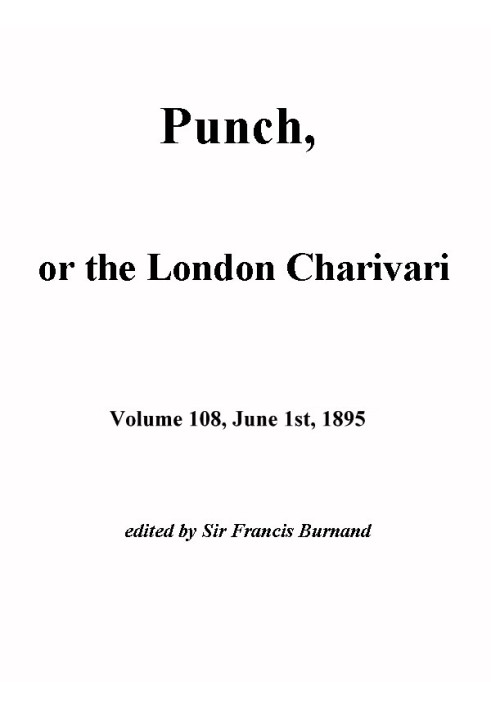 Book Punch, or the London Charivari, Vol. 108, June 1, 1895