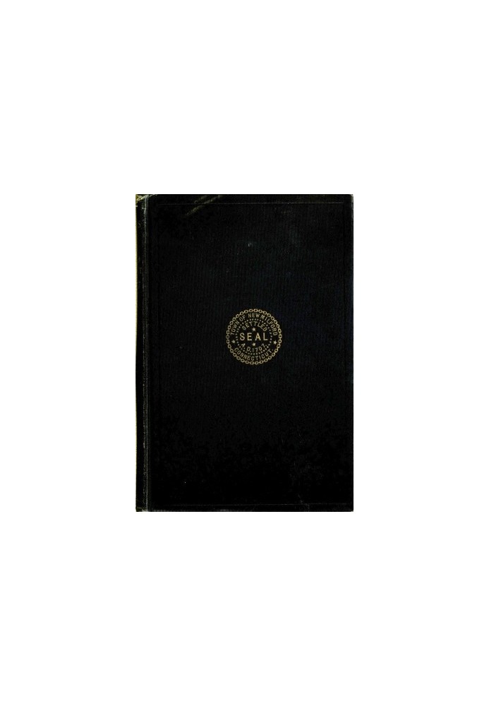 Книга Два столетия Нью-Милфорда, Коннектикут. Отчет о праздновании двухсотлетия основания города, состоявшегося 15, 16, 17 и 18 