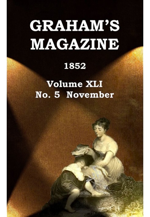 Книга Журнал Грэма, Vol. XLI, № 5, ноябрь 1852 г.