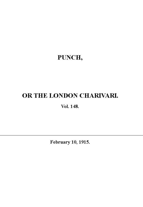 Книга Панч або лондонський чаріварі, том. 148, 10 лютого 1915 р
