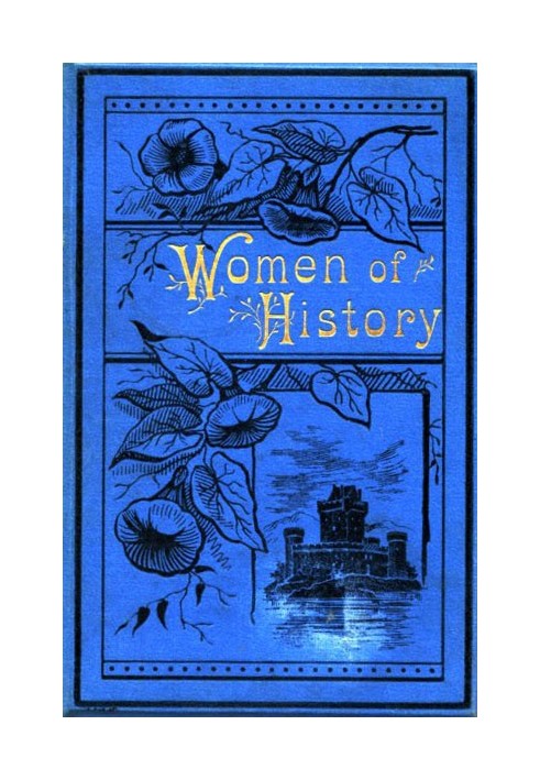 Book Women of History: Selected from the Writings of Standard Authors