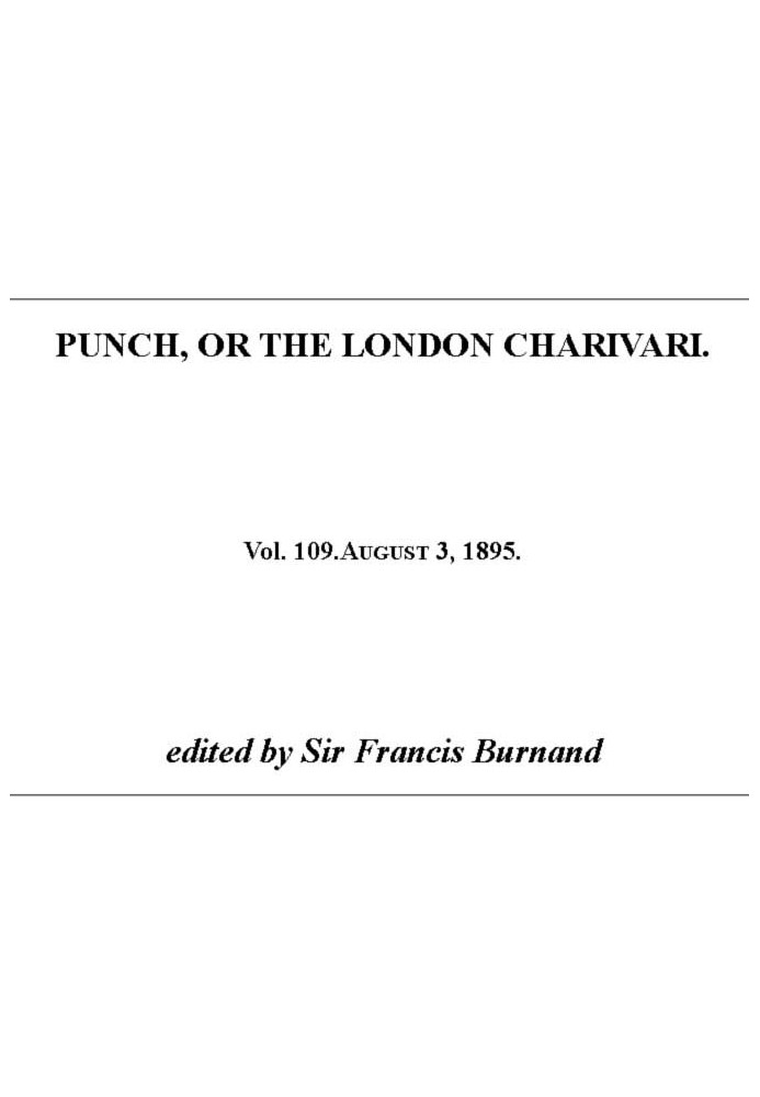 Book Punch, or the London Charivari, Vol. 109, August 3, 1895