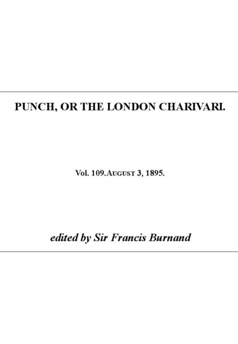 Book Punch, or the London Charivari, Vol. 109, August 3, 1895