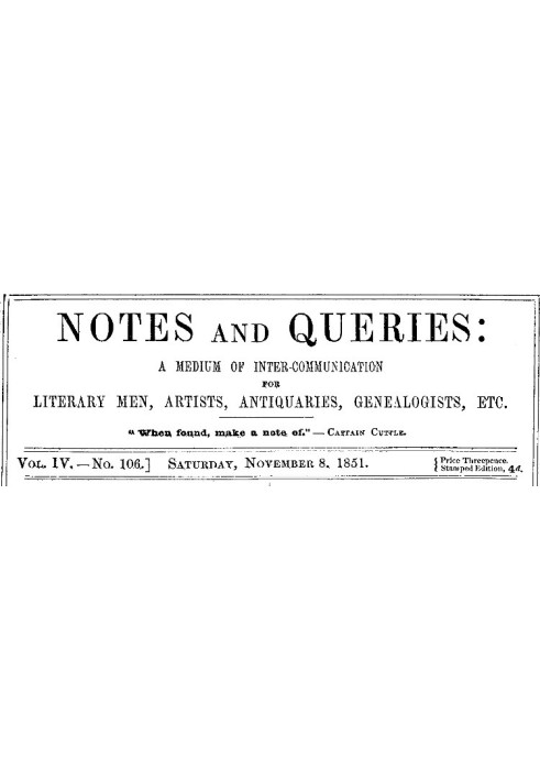 Книга Примечания и вопросы, Vol. IV, номер 106, 8 ноября 1851 г. Средство общения литераторов, художников, антикваров, специалис