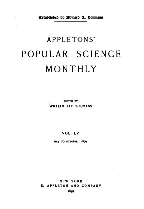 Book Appletons' Popular Science Monthly, October 1899 Vol. LV, May to October, 1899