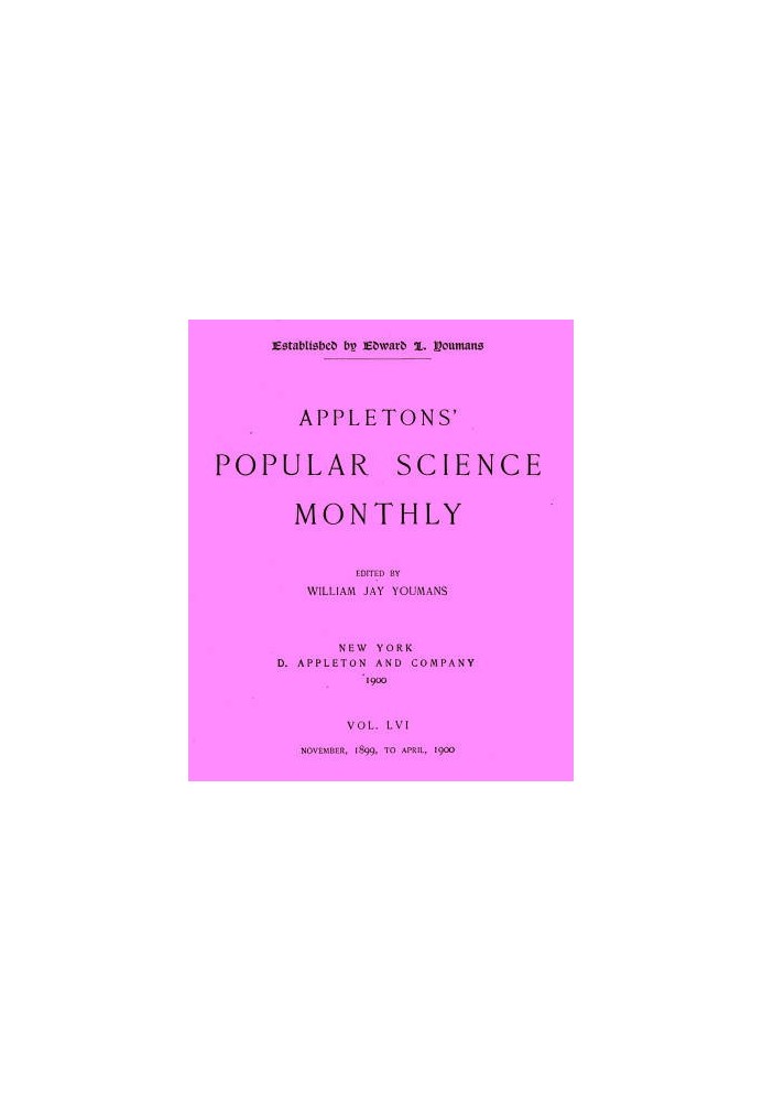 Book Appletons' Popular Science Monthly, March 1900 Vol. 56, Nov. 1899 to April, 1900