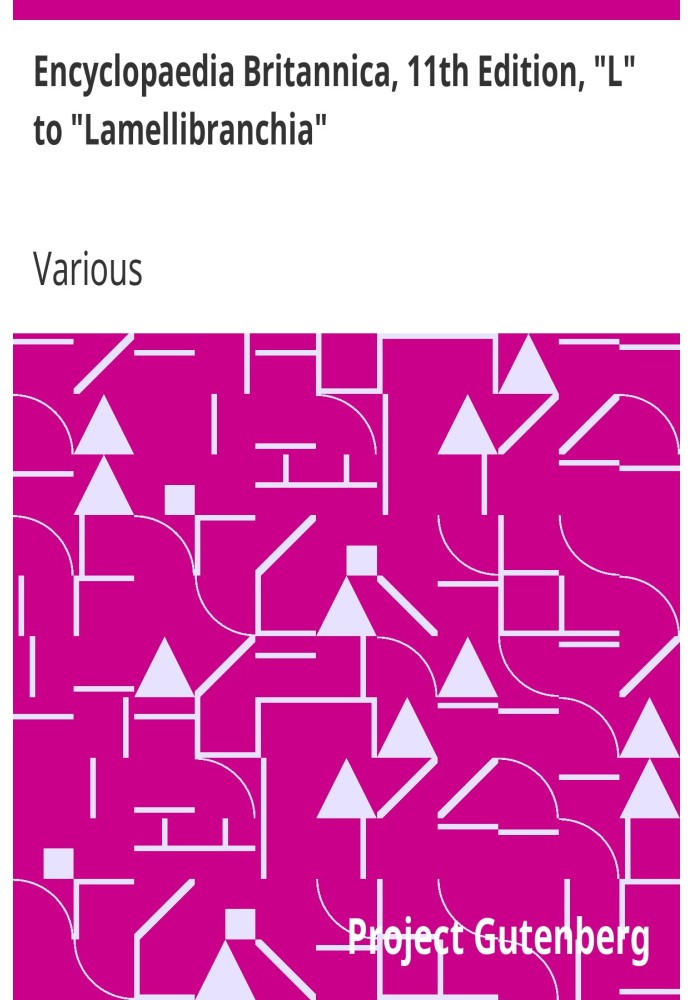 Book Encyclopaedia Britannica, 11th Edition, "L" to "Lamellibranchia" Volume 16, Slice 1