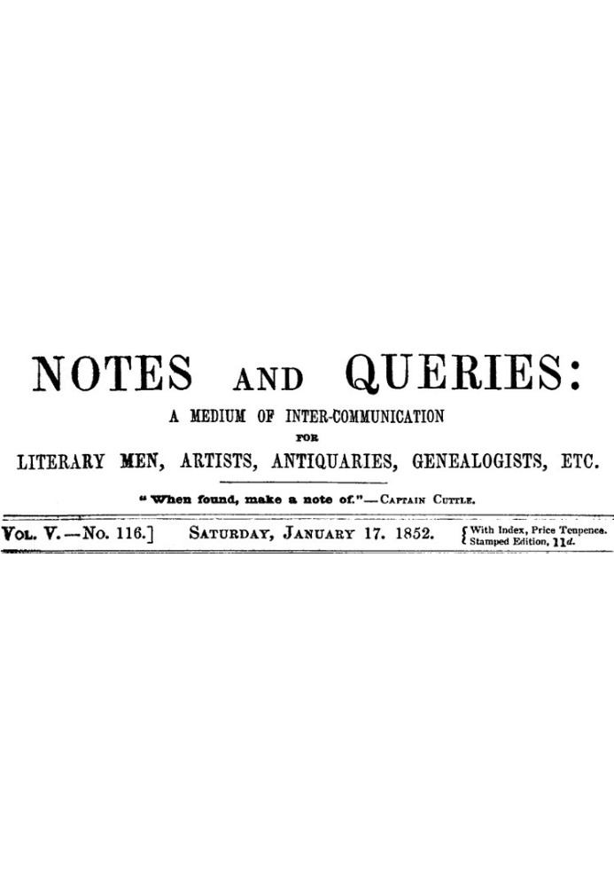 Book Notes and Queries, Vol. V, Number 116, January 17, 1852 A Medium of Inter-communication for Literary Men, Artists, Antiquar