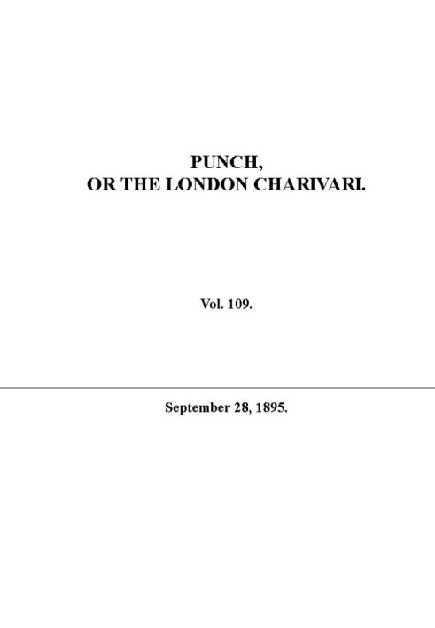Book Punch or the London Charivari, Vol. 109, September 28, 1895
