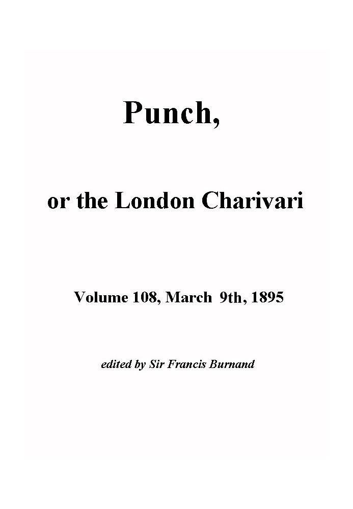 Book Punch, or the London Charivari,  Volume 108, March 2nd 1895