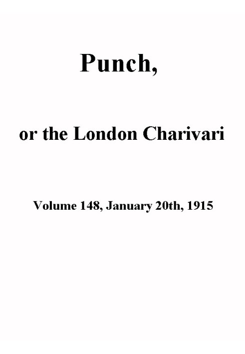Book Punch, or the London Charivari, Volume 148, January 20th 1915