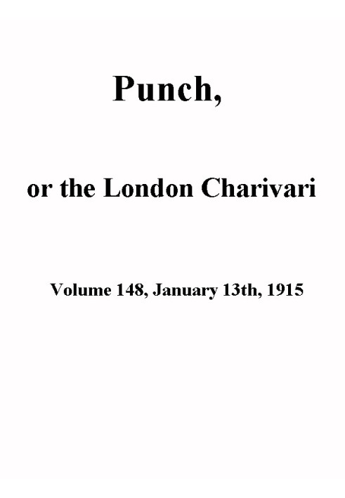 Book Punch, or the London Charivari, Volume 148, January 13th 1915