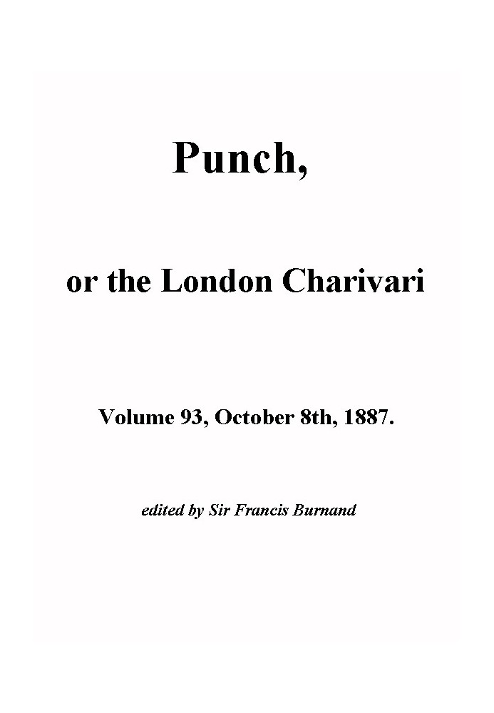 Book Punch, or the London Charavari, Volume 93, October 8, 1887