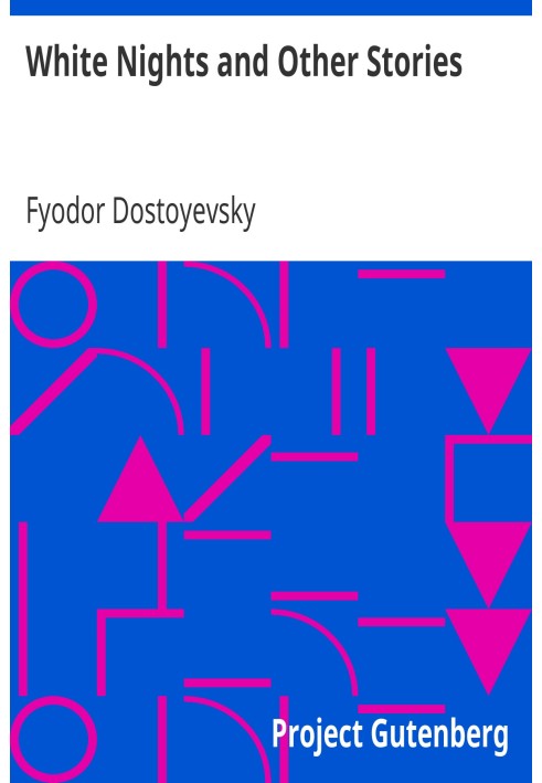 Книга Білі ночі та інші оповідання. Романи Федора Достоєвського, том X