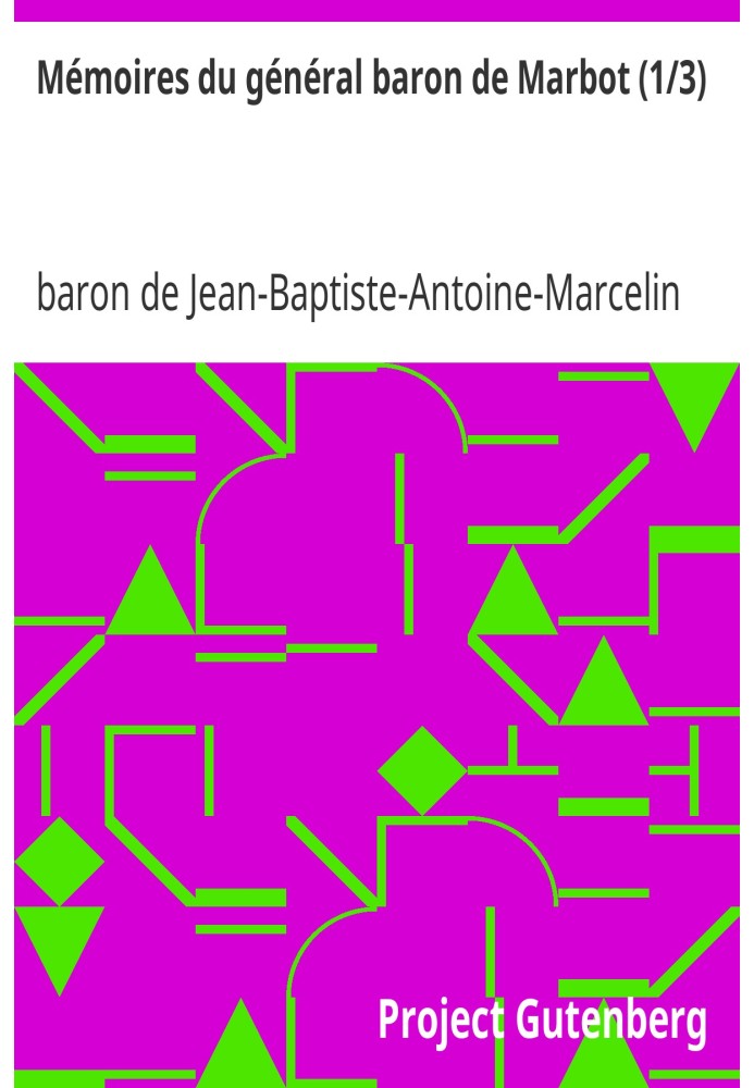 Book Memoirs of General Baron de Marbot (1/3)