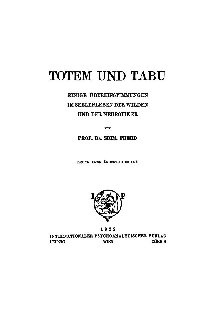 Книга Тотем и табу Некоторые сходства в психической жизни дикарей и невротиков