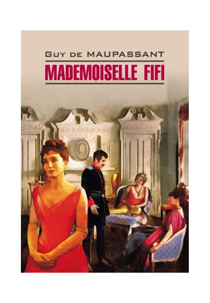 Book Mademoiselle Фифи. Book for reading in French language