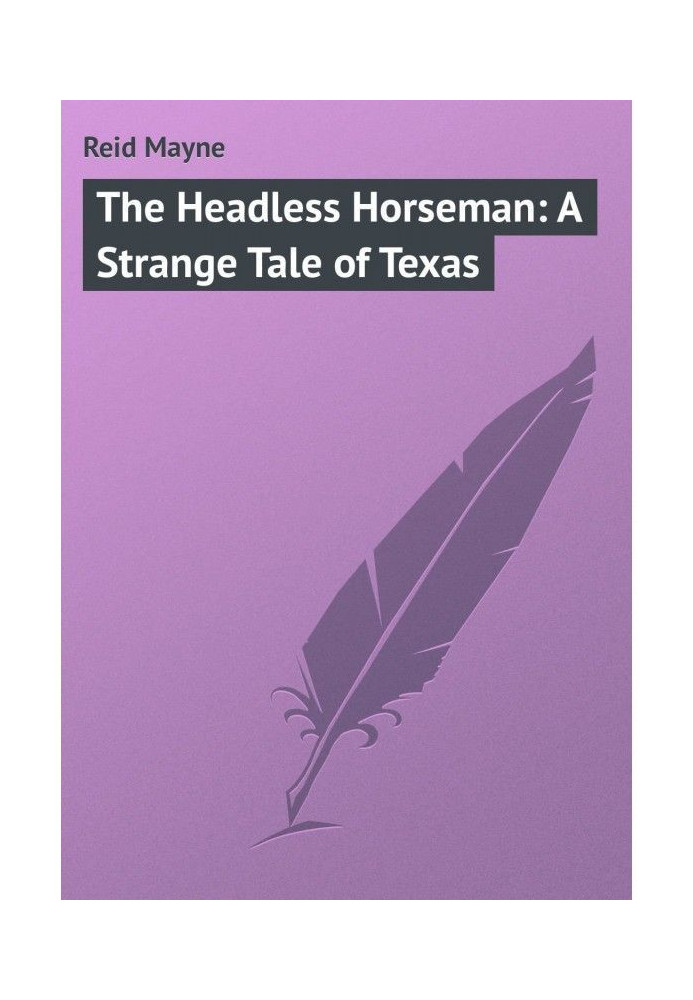Book The Headless Horseman: A Strange Tale of Texas