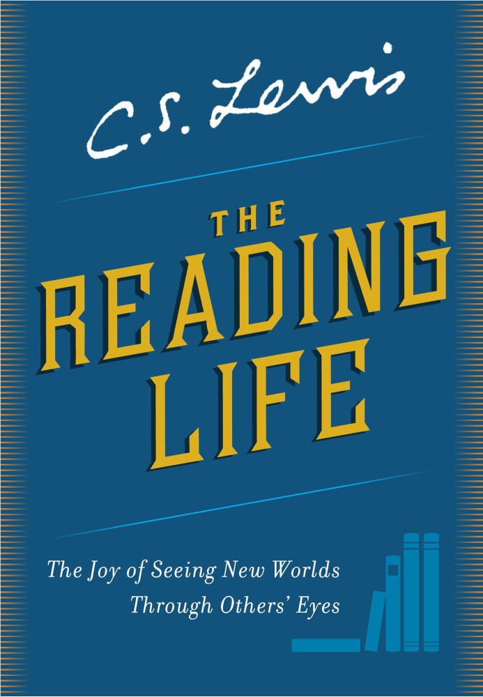 Book The Reading Life: The Joy of Seeing New Worlds Through Others' Eyes