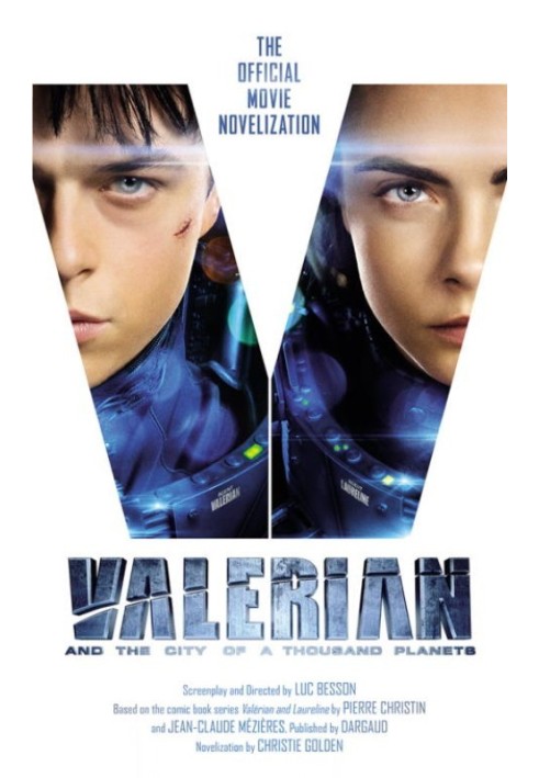 Book Valerian and the City of a Thousand Planets: The Official Movie Novelization