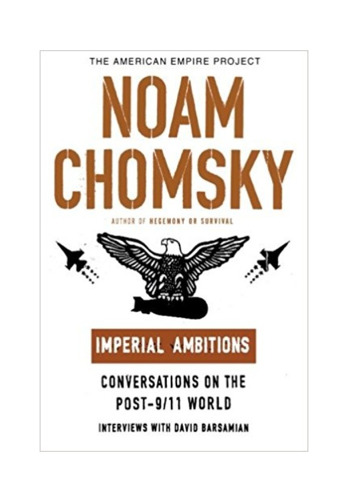 Книга Имперские амбиции: разговоры о мире после 11 сентября (Проект Американской империи)