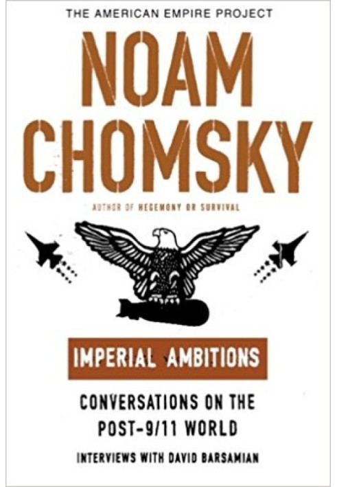 Книга Имперские амбиции: разговоры о мире после 11 сентября (Проект Американской империи)