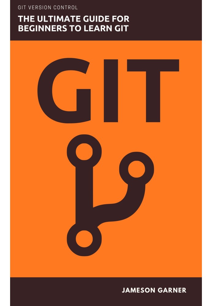 Book GIT. The Ultimate Guide for Beginners