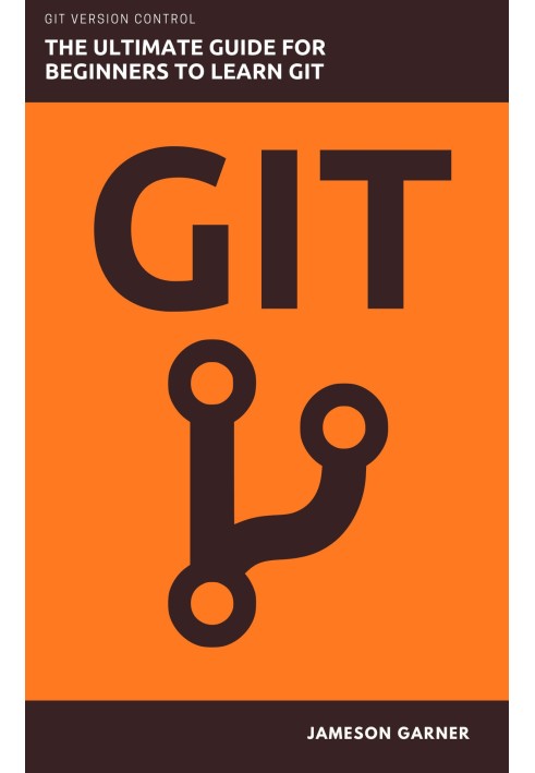 Book GIT. The Ultimate Guide for Beginners