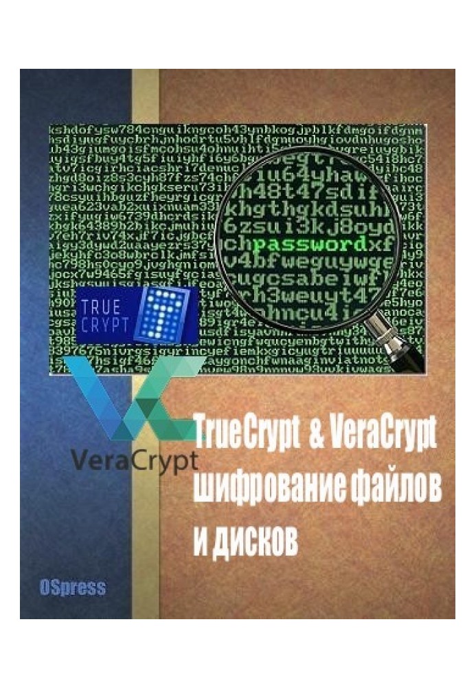 Book TrueCrypt & VeraCrypt, file and disk encryption