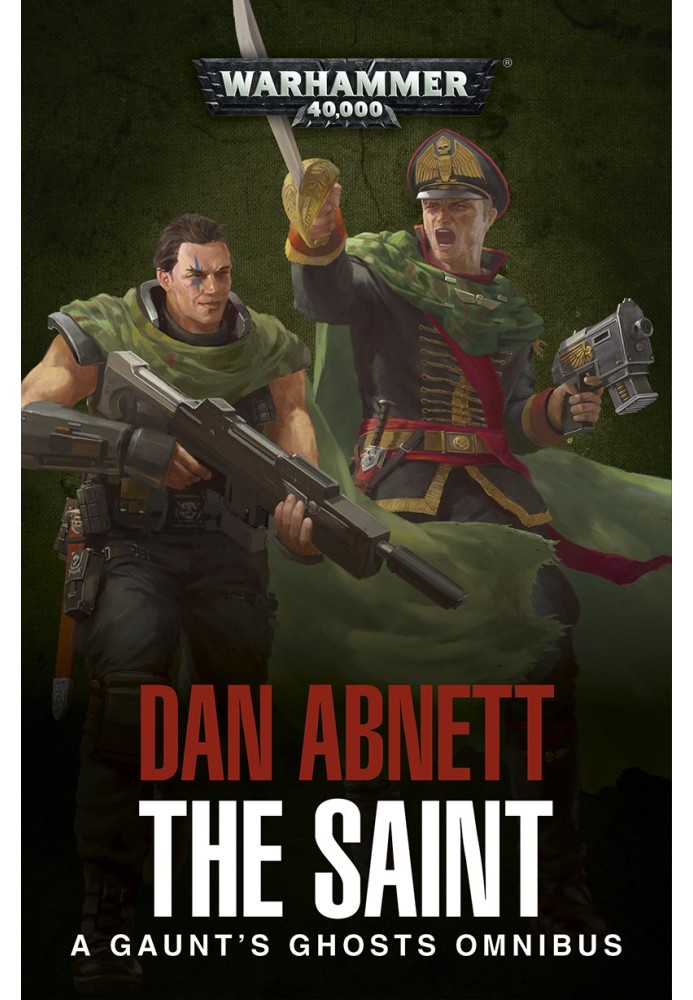 Book The Saint: A Gaunt's Ghosts Omnibus