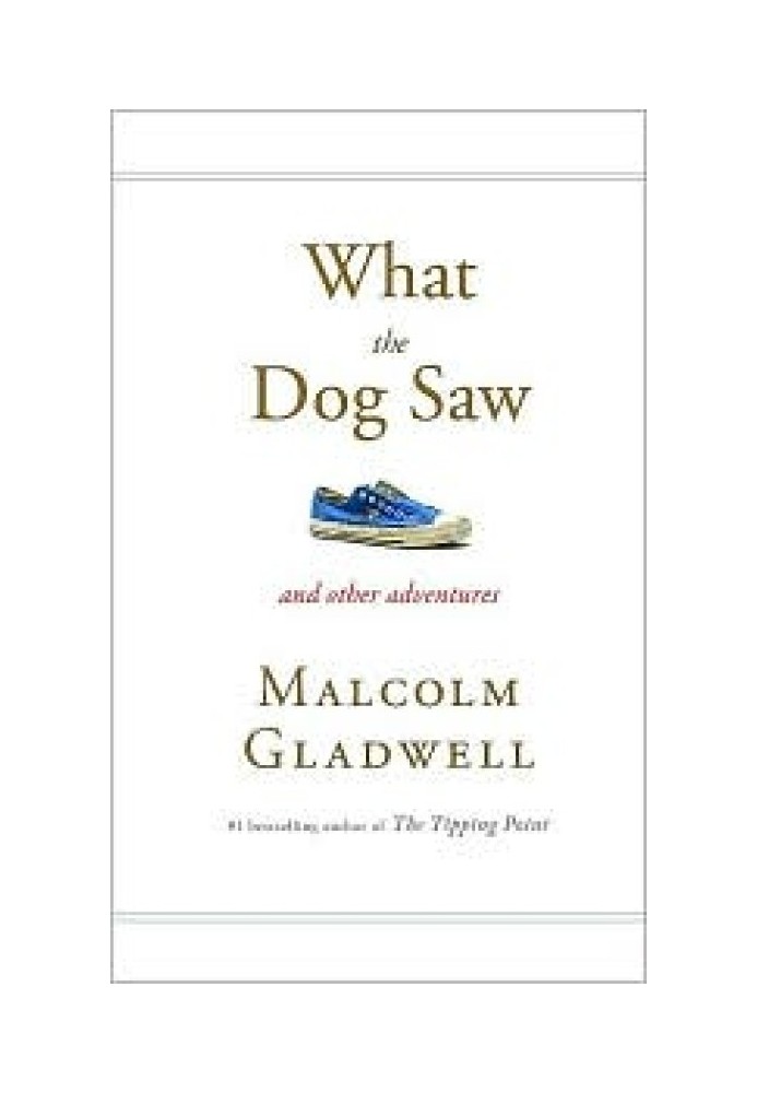 Book What the Dog Saw: And Other Adventures
