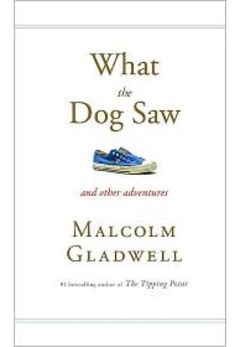 Book What the Dog Saw: And Other Adventures