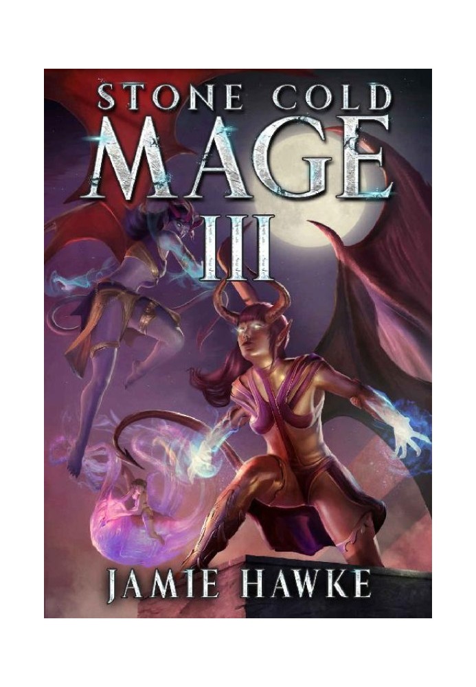 Book Stone Cold Mage 3: They Come at Night