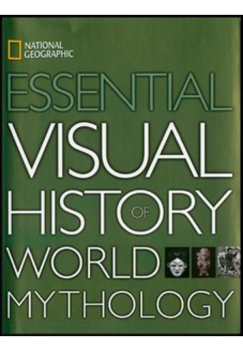 Книга Основная визуальная история мировой мифологии