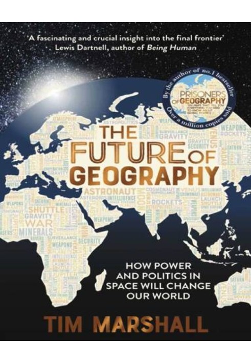 Book The Future of Geography: How Power and Politics in Space Will Change Our World