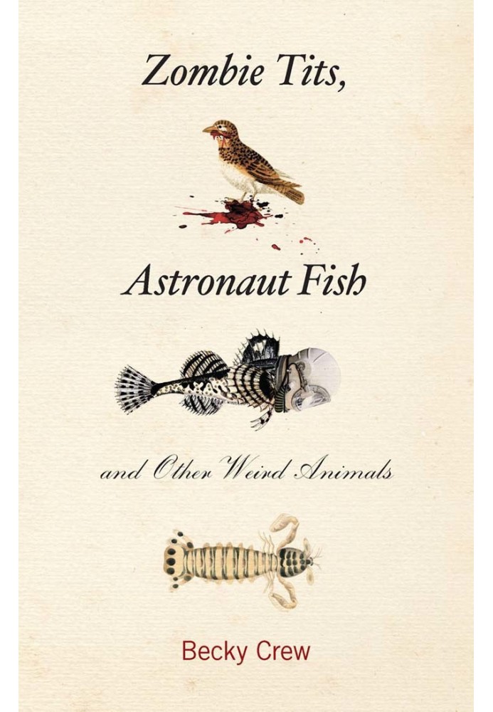Book Zombie tits, astronaut fish and other unusual animals