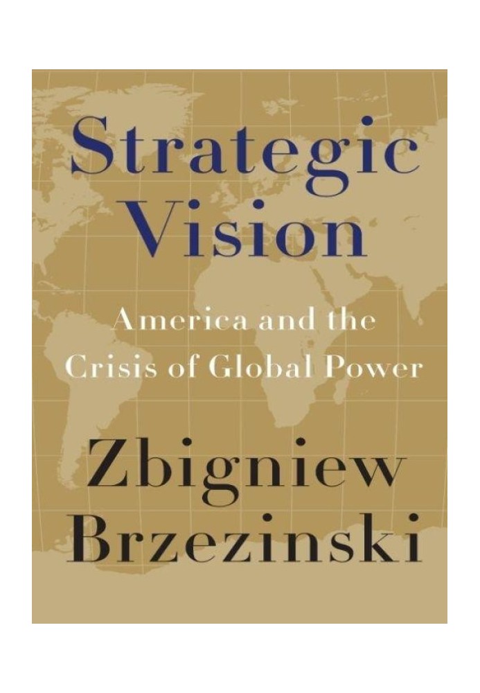 Book Strategic Vision: America and the Crisis of Global Power