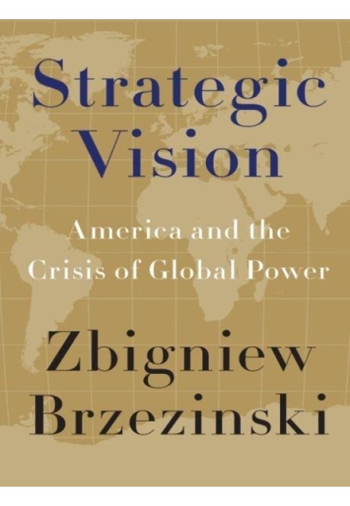Book Strategic Vision: America and the Crisis of Global Power