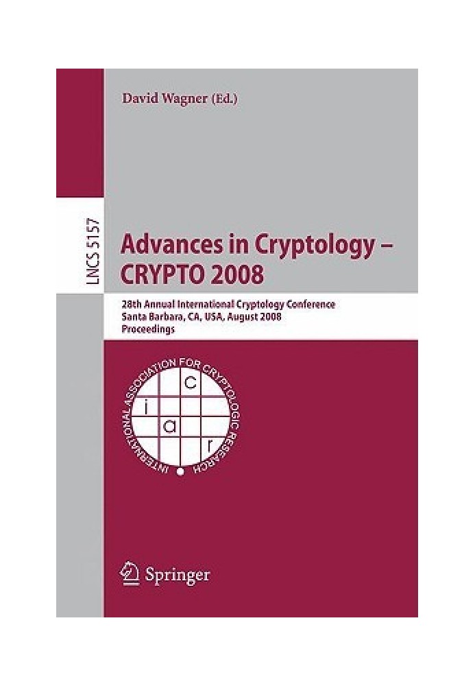 Book Advances in Cryptology - CRYPTO 2008