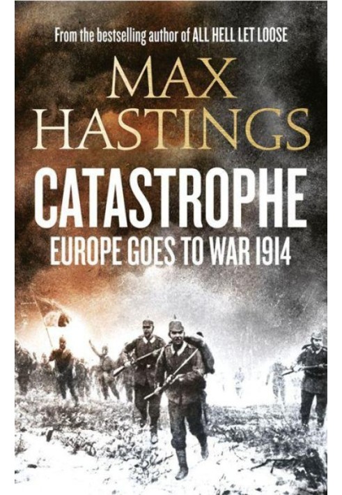 Книга Катастрофа 1914 года: Европа идет на войну