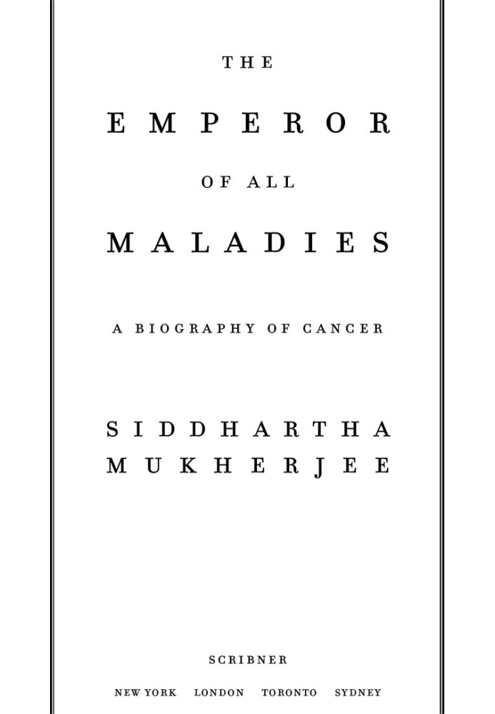 Book The Emperor of All Maladies: A Biography of Cancer