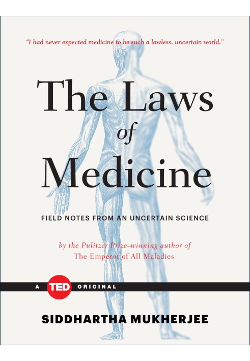Book The Laws of Medicine: Field Notes from an Uncertain Science