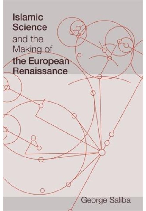 Book Islamic Science and the Making of the European Renaissance