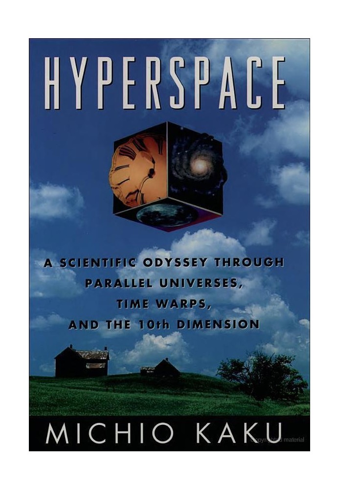 Book Hyperspace: A Scientific Odyssey Through Parallel Universes, Time Warps, and the 10th Dimension