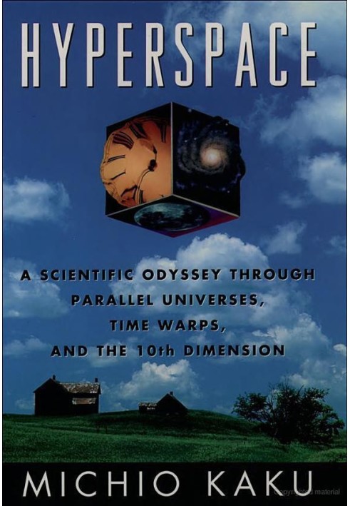 Book Hyperspace: A Scientific Odyssey Through Parallel Universes, Time Warps, and the 10th Dimension