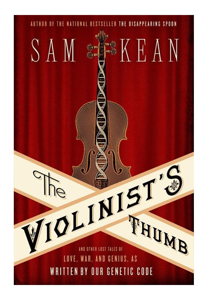 Book The Violinist's Thumb: And Other Lost Tales of Love, War, and Genius, as Written by Our Genetic Code