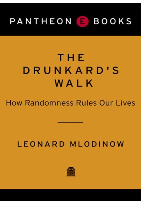 Book The Drunkard's Walk: How Randomness Rules Our Lives
