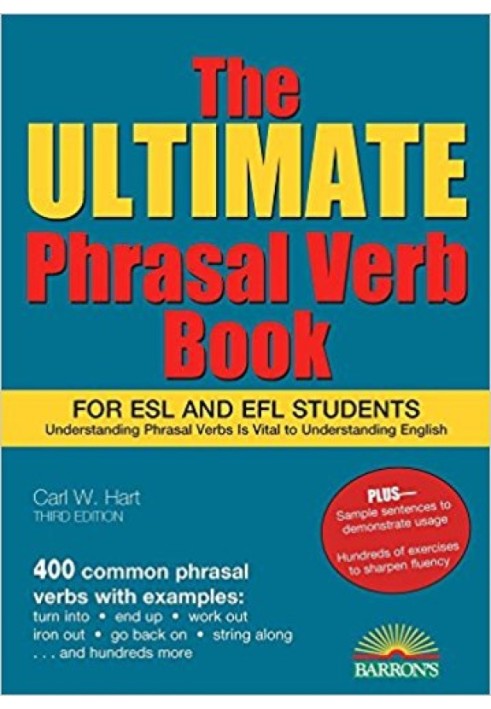 Книга The Ultimate Phrasal Verb Book: For ESL and EFL Students