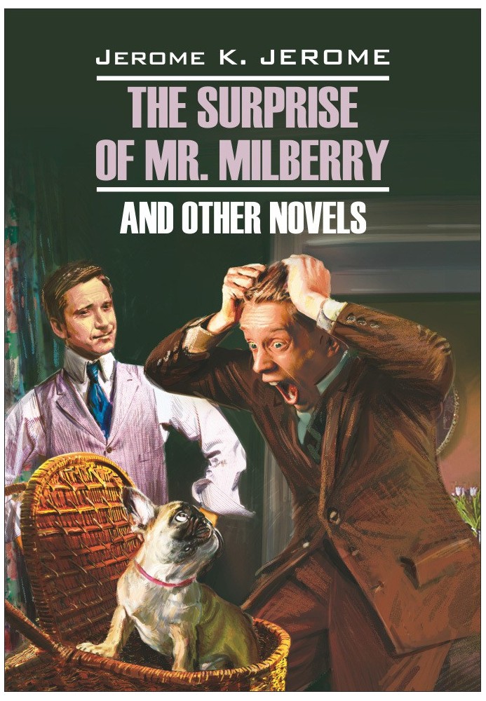 Книга Сюрприз мистера Милберри и другие романы / Сюрприз мистера Милберри и другие новеллы. Книга для чтения на русском языке